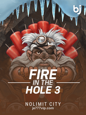 je777 Fire in the Hole 3 Game